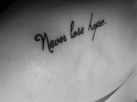 Never lose hope tatouage | Tattoo quotes, Tattoos, Never lose hope