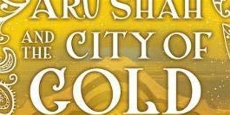 Aru Shah and the City of Gold - Book 4 of the Pandava Series | Book Review