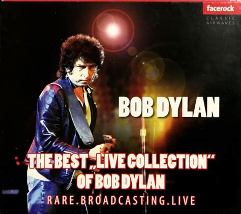 Bob Dylan - The Best " Live Collection" (Live On Air) (2014, CD) | Discogs