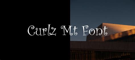 Curlz MT Font Free Download