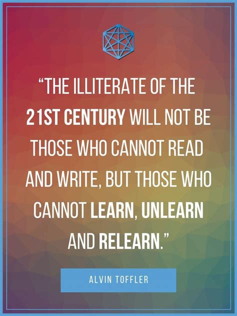 Alvin Toffler 21st Century Learning Quote Poster “The illiterate of the 21st century will not be ...