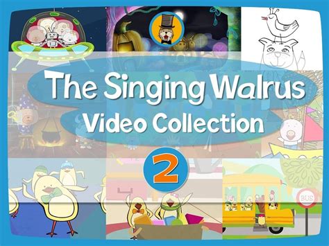 Children's Video Collection Vol. 2 - The Singing Walrus