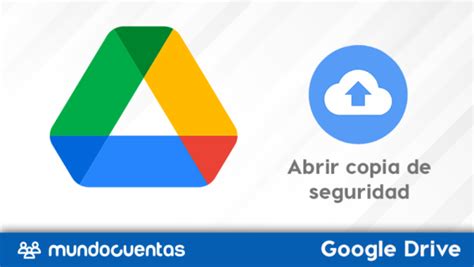 Abrir copia de seguridad en Google Drive 2024