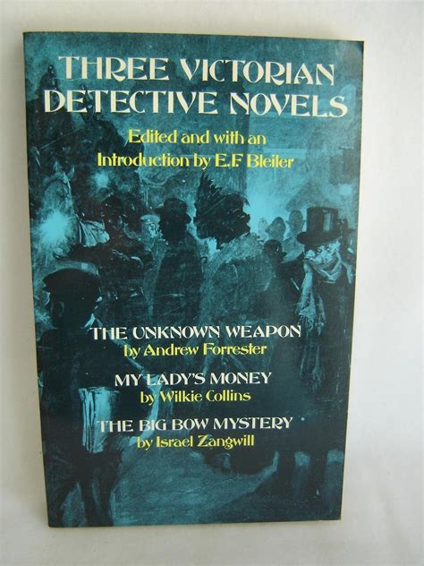 Three Victorian Detective Novels: The Unknown Weapon/My Lady's Monkey ...