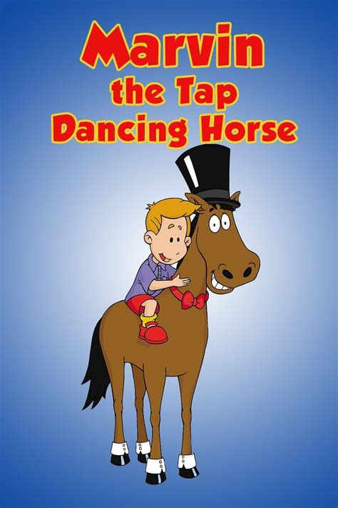 Marvin the Tap-Dancing Horse | The Dubbing Database | Fandom