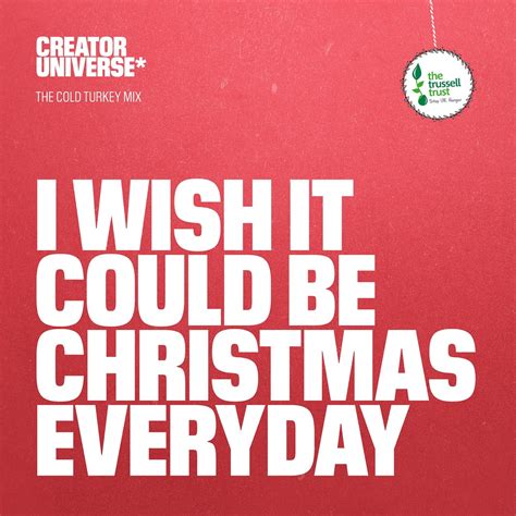 I Wish It Could Be Christmas Everyday (The Cold Turkey Mix) - Single ...