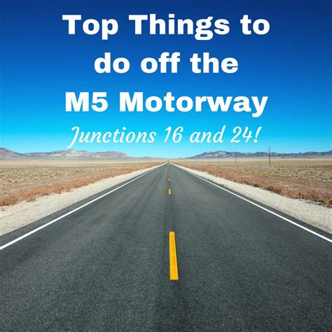 Top Things to do off the M5 Motorway - Junctions 16 and 24! - Me And B ...