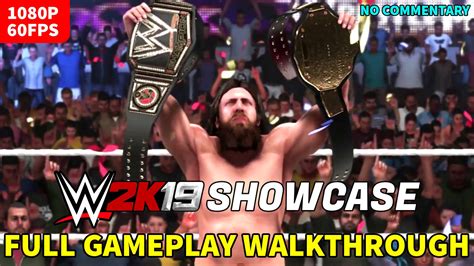 WWE 2K19 - 2K Showcase Full Gameplay Walkthrough (Daniel Bryan) [1080p ...