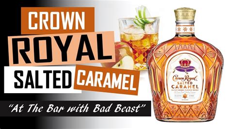 Crown Royal Salted Caramel Review | At The Bar With Bad Beast - YouTube