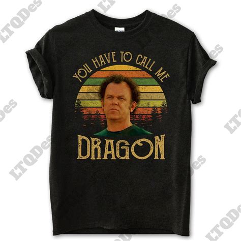 Step Brothers Shirt, Dale Doback You Have to Call Me Dragon Vintage T-shirt, Movie Quote Unisex ...