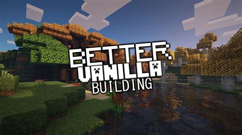 BetterVanillaBuilding Texture Pack 1.21, 1.21.3, 1.21.1 → 1.20