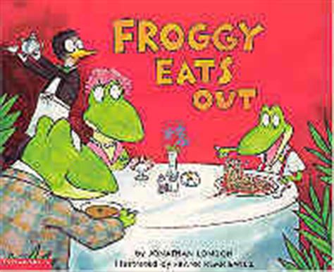 Froggy Eats Out by Jonathan London - Paperback - First Edition. - from The Book Faerie (SKU: 014170)