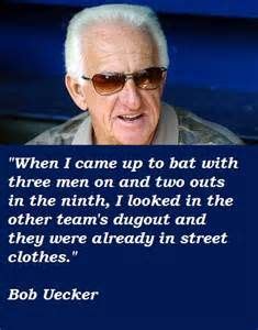 Bob Uecker Quotes - Bing images | Best sports quotes, Bob uecker, Baseball dugout