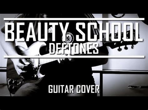 Deftones - Beauty School (Guitar Cover) - YouTube