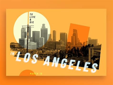 To Live & Die in Los Angeles Poster by Max Schneider on Dribbble