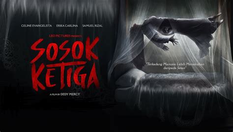 Sinopsis dan Daftar Pemain Film Sosok Ketiga, Film Horror Indonesia Terbaru Berdasarkan Kisah ...