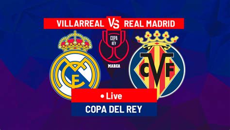 Copa del Rey: Villarreal 2-3 Real Madrid: Goals and highlights - Copa ...