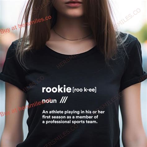 Rookie Definition Shirt - Hersmiles