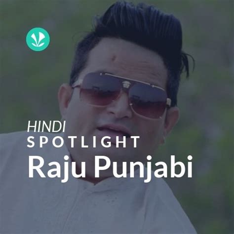 Raju Punjabi - Spotlight - Latest Haryanvi Songs Online - JioSaavn