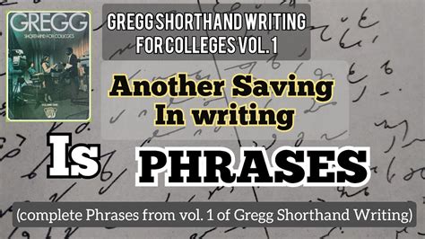 STENO | Phrases | Gregg Shorthand Writing for Colleges vol. 1 - YouTube