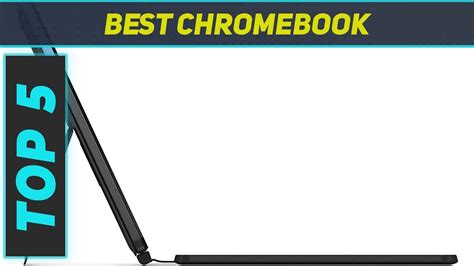 Top 5 Best Chromebook 2023 - YouTube