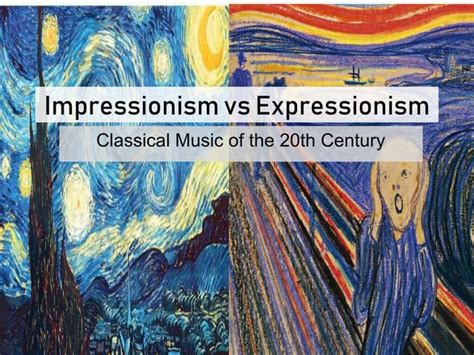 IMPRESSIONISM VS. EXPRESSIONISM MUSIC [Autosaved].ppt | Free Download