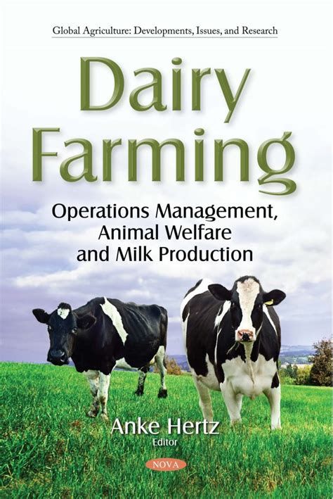 Dairy Farming: Operations Management, Animal Welfare and Milk Production – Nova Science Publishers