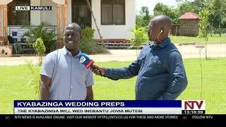 Kyabazinga's wedding preparations in full swing - NTV Uganda