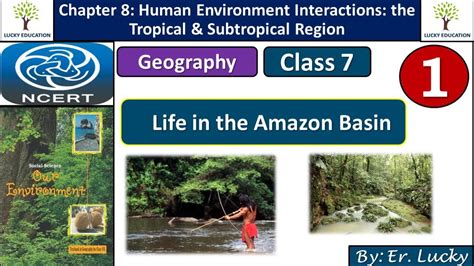 Life in the Amazon Basin Class 7 Geography NCERT - YouTube