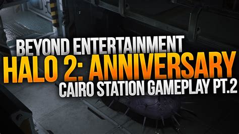 Halo 2: Anniversary Cairo Station Gameplay Part 2 - YouTube