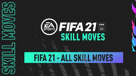 FIFA 21: All Skill Moves On Xbox One, PS4, PC, Xbox Series X And PS5