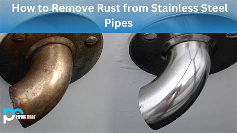 How to Remove Rust from Stainless Steel Pipes - An Overview