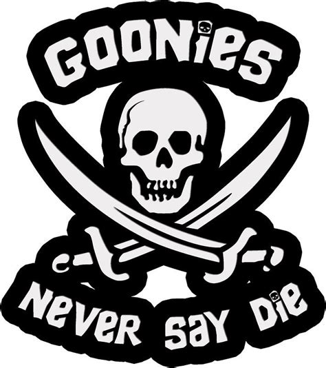 Goonies Never Say Die Sticker by SandiTyche | Goonies, Cricut projects ...