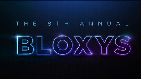 When do the Bloxy Awards 2021 Start? | 8th Annual Bloxys Date ...