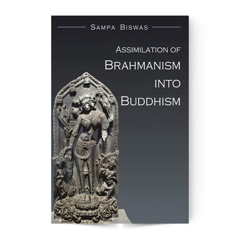 ASSIMILATION OF BRAHMANISM INTO BUDDHISM