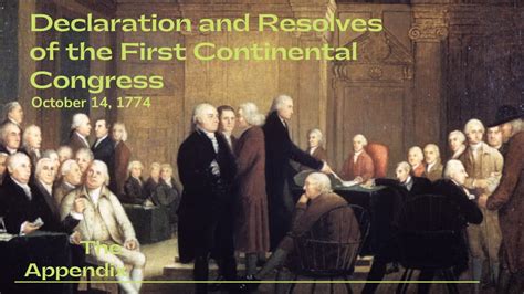 Declaration and Resolves of the First Continental Congress October 14, 1774 - YouTube