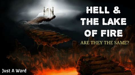 The Mystery Of Hell And The Lake Of Fire | Just a Word