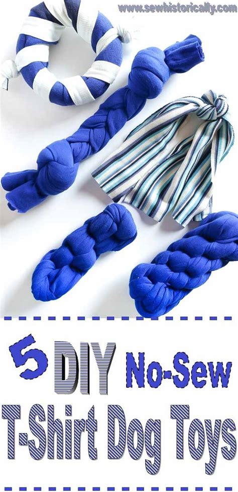 5 Different DIY No-Sew T-Shirt Dog Toys - Sew Historically