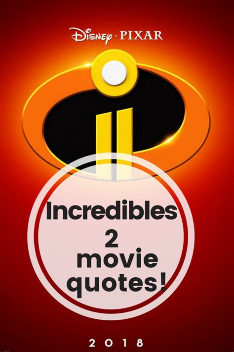 Incredibles 2 Movie Quotes