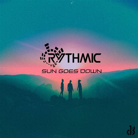 Sun Goes Down | Rythmic | 1dB Records