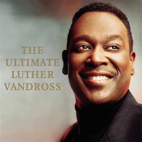 The Ultimate Luther Vandross Songs Download: The Ultimate Luther ...