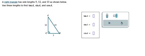 Solved A right triangle has side lengths 5,12 , and 13 as | Chegg.com