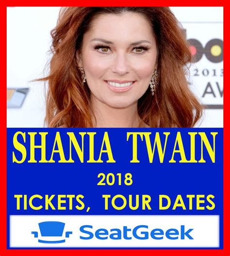 Shania Twain - The easiest way to buy concert tickets (seller – SeatGeek). Shania Twain - Tour ...