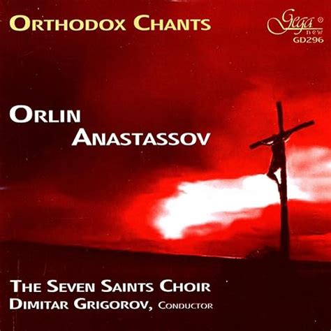 Orthodox Chants by The Seven Saints Choir & Dimitar Grigorov on Amazon ...