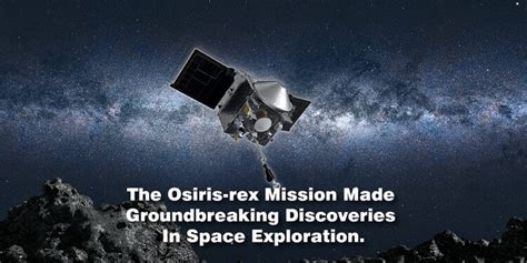 The OSIRIS-REx mission made groundbreaking discoveries in space exploration