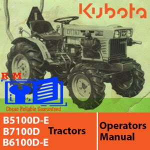 Kubota B5100D-E , B6100D-E , B7100D Tractors Operators Manual