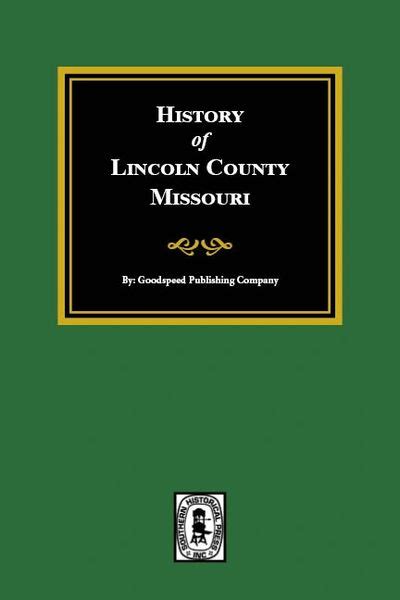 Lincoln County, Missouri, History of. | Southern Historical Press, Inc.