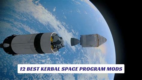 12 Best Kerbal Space Program Mods - Lawod