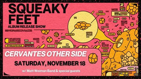 Squeaky Feet | Album Release Show | w/ Matt Weiman Band and Special ...