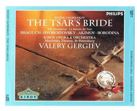 Rimsky Korsakov The Tsar’s Bride – Valery Gergiev, Mariinsky Theatre ...